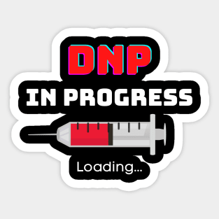 DNP in Progress Sticker